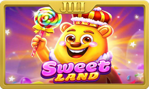 Sweet Land Slot รีวิวสล็อต Jili Slot
